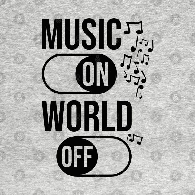 Music On World Off / Black by Degiab